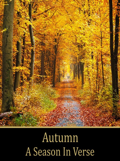 Daniel Sheehan创作的Autumn, A Season In Verse作品的详细信息 - 可供借阅